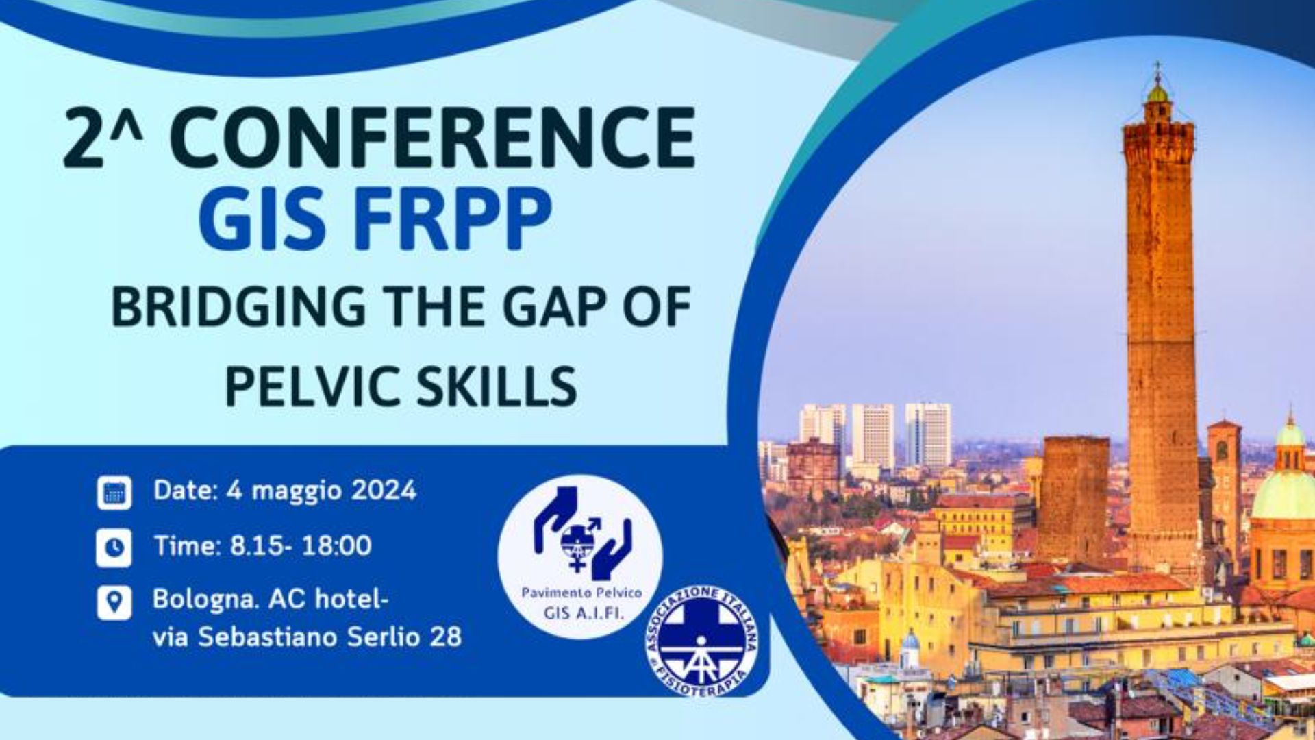 AIFI Conference – “Bridging the gap of pelvic skills – GIS FRPP – 4 maggio, Bologna