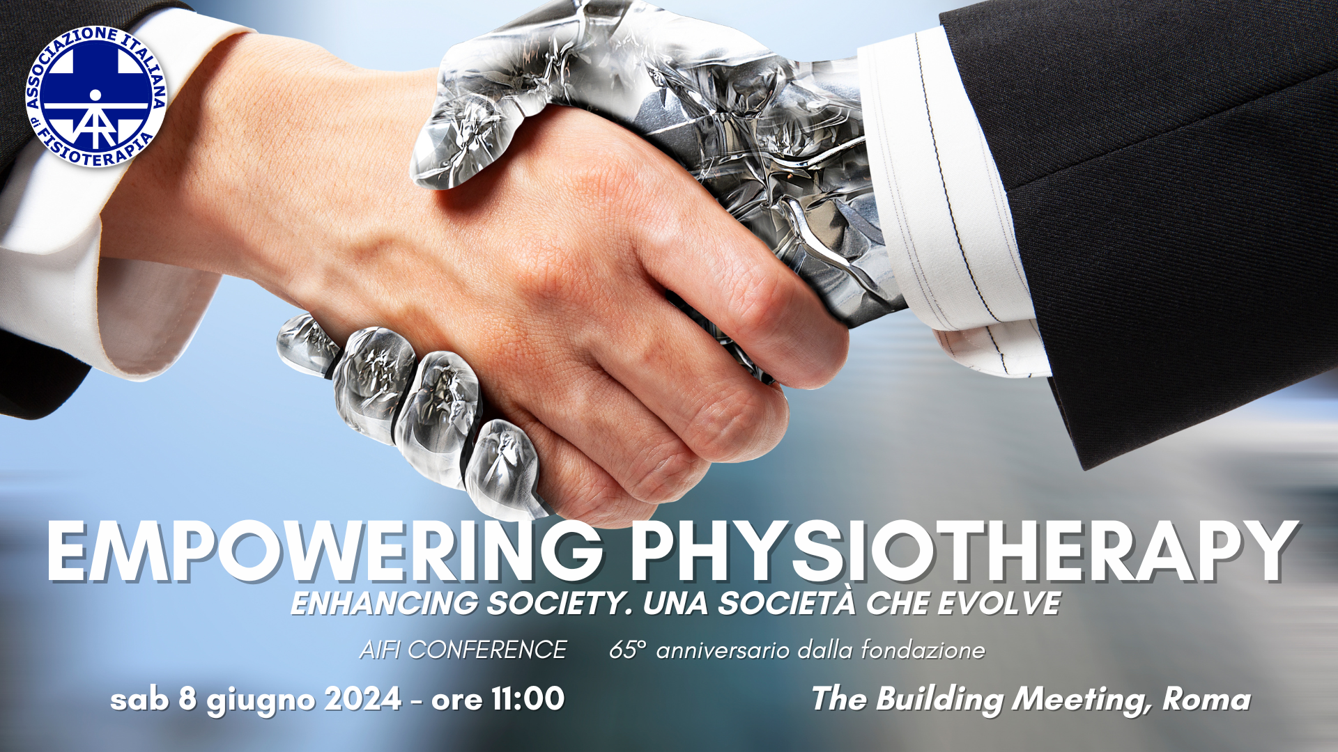 AIFI Conference – Empowering Physiotherapy: enhancing society. Una società che evolve – 8 giugno 2024, Roma